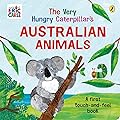 The Very Hungry Caterpillar's Australian Touch And Feel Book