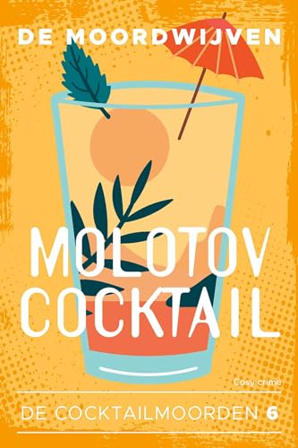 Molotov Cocktail (De cocktailmoorden Book 6) (Dutch Edition)