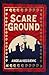 Scareground