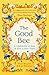 The Good Bee: A Celebration of Bees – And How to Save Them