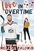 Love in Overtime (Love on T...
