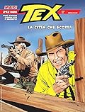 Maxi Tex n. 34: La città che scotta