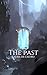 The Past (The Mirror Series...