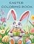 Easter Coloring Book: +50 captivating, creative, fun and easy to color images ( Easter gifts for kids)