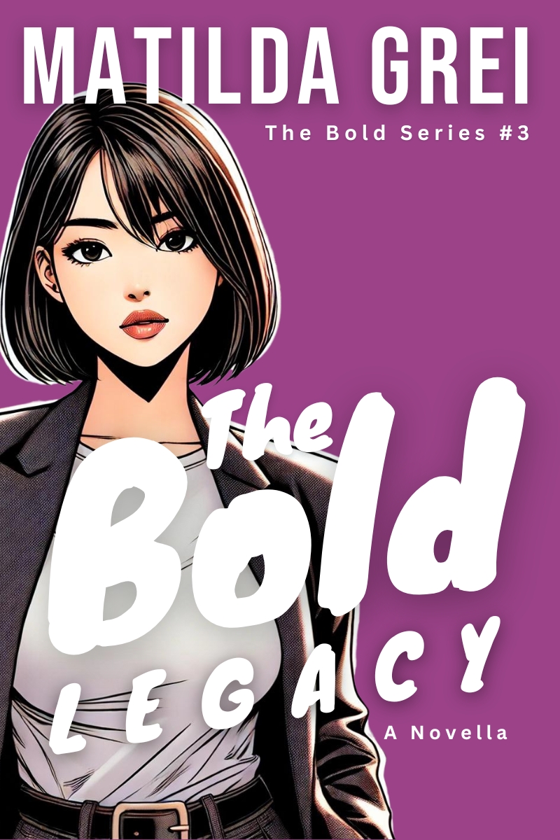 The Bold Legacy: An Enemies to Lovers Bully Romance Novella (The Bold Series Book 3)