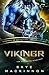 Vikingr: Les Vikings du Starlight (Starlight: L’Agence de rencontres intergalactique t. 4) (French Edition)