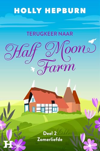 Zomerliefde (Terugkeer naar Half Moon Farm Book 2) (Dutch Edition)