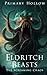 Eldritch Beasts: The Screaming Chaos (Eldritch Beasts Series)