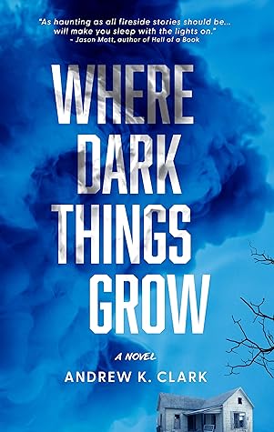 Where Dark Things Grow