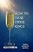 How to Date Three Kings by Kae Dubois