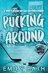 Pucking Around