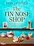 The Tin Nose Shop