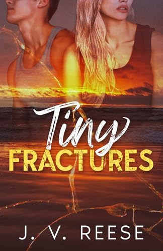 Tiny Fractures (Halfway Broken #1)