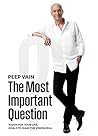 The Most Important Question: Vision for your life, goals to make the vision real The Most Important Question: Vision for your life, goals to make the vision real