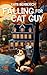 Falling for the Cat Guy