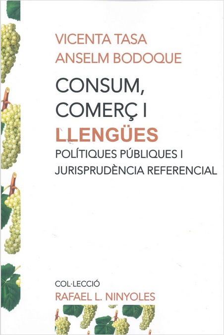 Consum, comerc i llengues: Politiques publiques i jurispurdencia referencial
