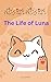 The Life of Luna by Jon Carlson