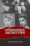 The Dominatrix Ar...