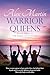 Warrior Queens: Book Three ...