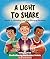 A Light to Share: Stories o...