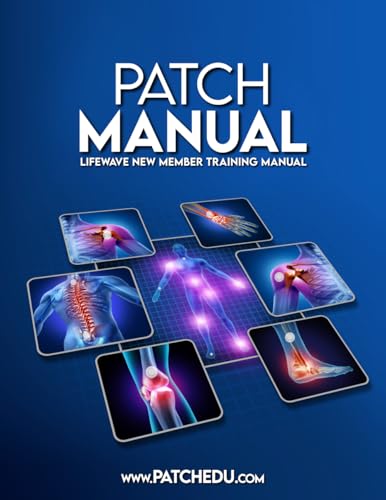 Patch Manual: LifeWave® New Member Training Manual (Paperback)
