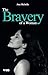 THE BRAVERY OF A WOMAN