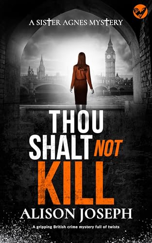Thou Shalt Not Kill (Sister Agnes # 3)