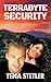 Terrabyte Security by Tena Stetler