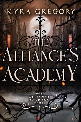The Alliance's Academy (The Alliance Academy #1)