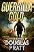 Guerrilla Gold: A Corsair N...