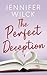 The Perfect Deception (The Perfect Match)