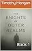 Knights of the outer realm:...