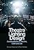 Theatre Lighting Design: Conversations on the Art, Craft and Life