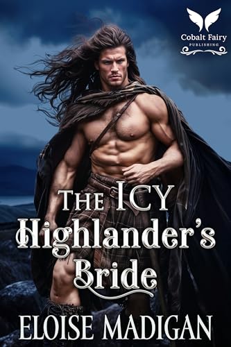 The Icy Highlander’s Bride (Highland Brides of Convenience #3)