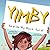 YIMBY by Sheryl Recinos