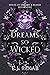Dreams so Wicked