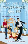 Taylor-Made for Me by K.C. Wells