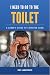 I Need To Go To The Toilet by Roy Langstaffe