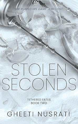 Stolen Seconds (Tethered Fates, #2)