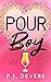 Pour Boy
