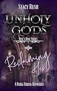 Unholy Gods: Reclaiming Her
