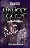 Unholy Gods: Reclaiming Her (Nyte's Hall #1)