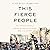 This Fierce People: The Untold Story of America's Revolutionary War in the South