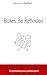 Bulles de Reflexion: 50 pen...