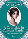 A Courtship in Covent Garden (Charms of the Chaste Court)