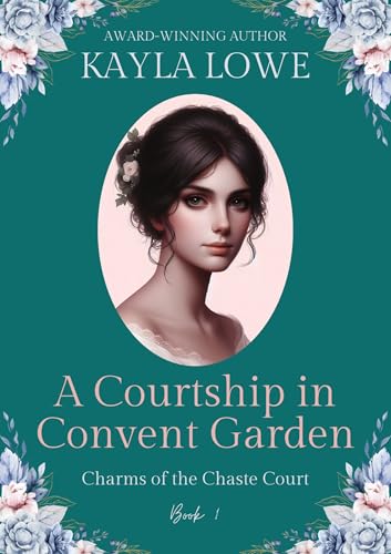 A Courtship in Covent Garden (Charms of the Chaste Court)