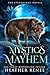 Mystics and Mayhem by Heather  Renee