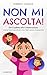 Non mi Ascolta! by Roberta Cavallo