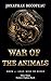 War Of The Animals (Book 4)...