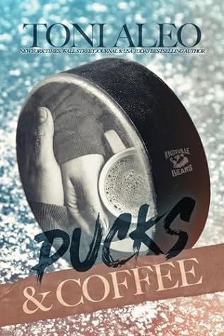 Pucks and Coffee (Knoxville Bears, #2)